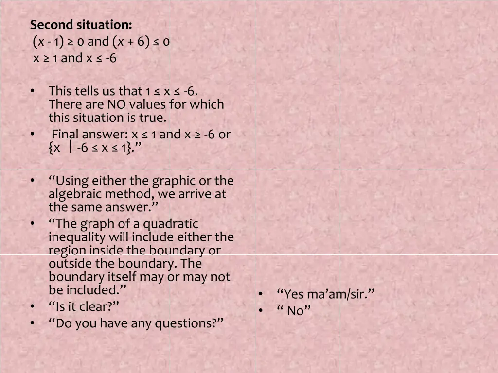 second situation x 1 0 and x 6 0 x 1 and x 6