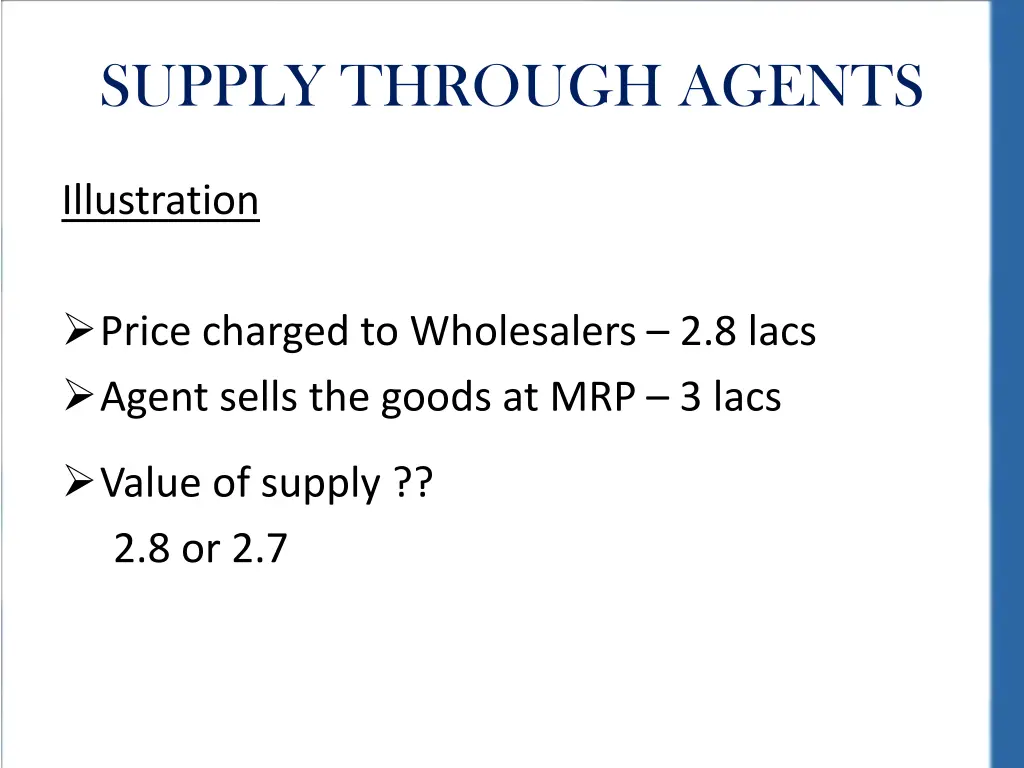 supply through agents
