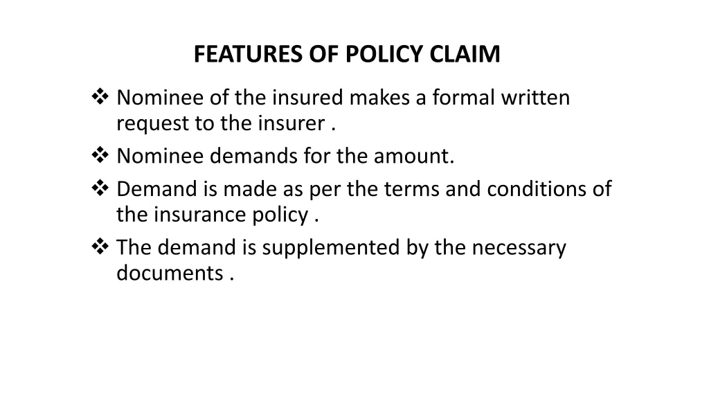 features of policy claim