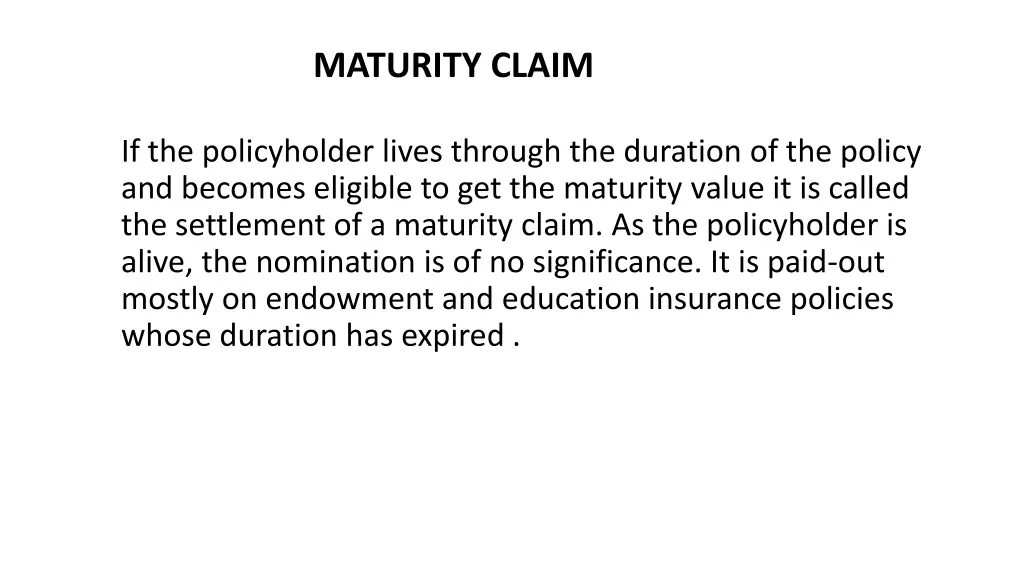 maturity claim