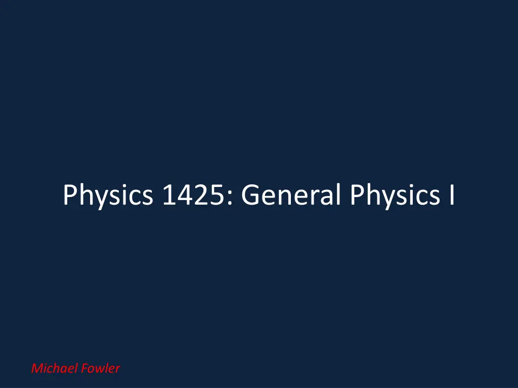 physics 1425 general physics i