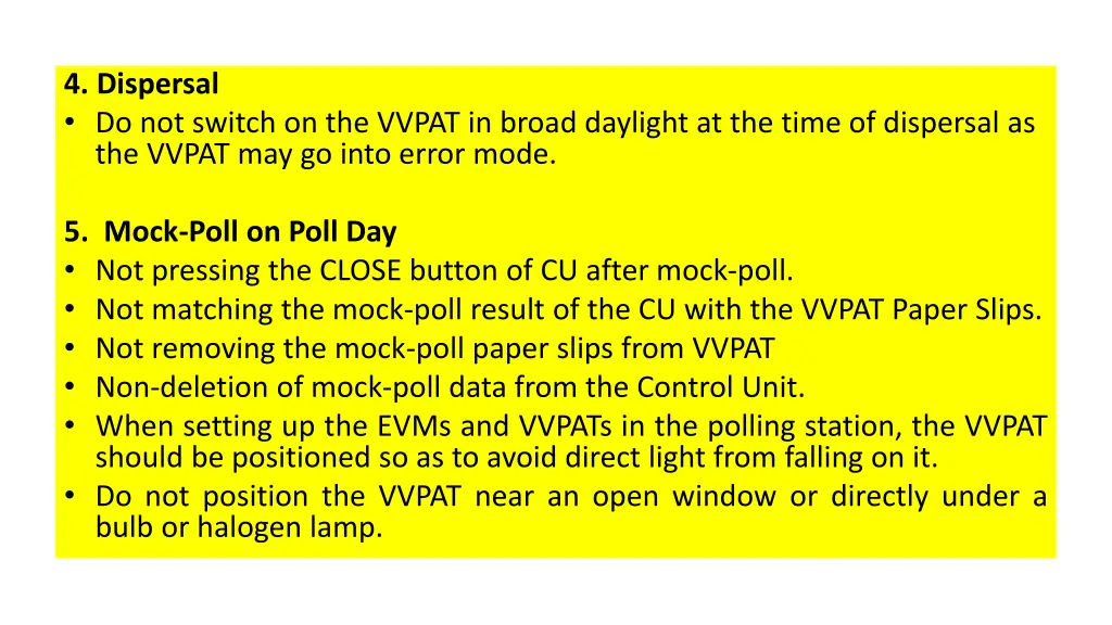 4 dispersal do not switch on the vvpat in broad