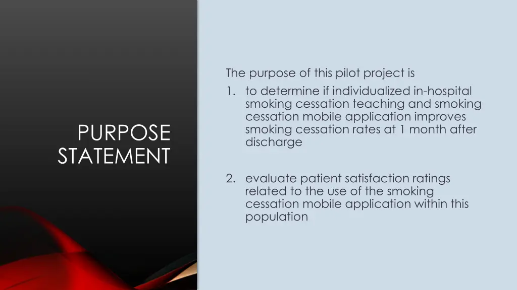 the purpose of this pilot project