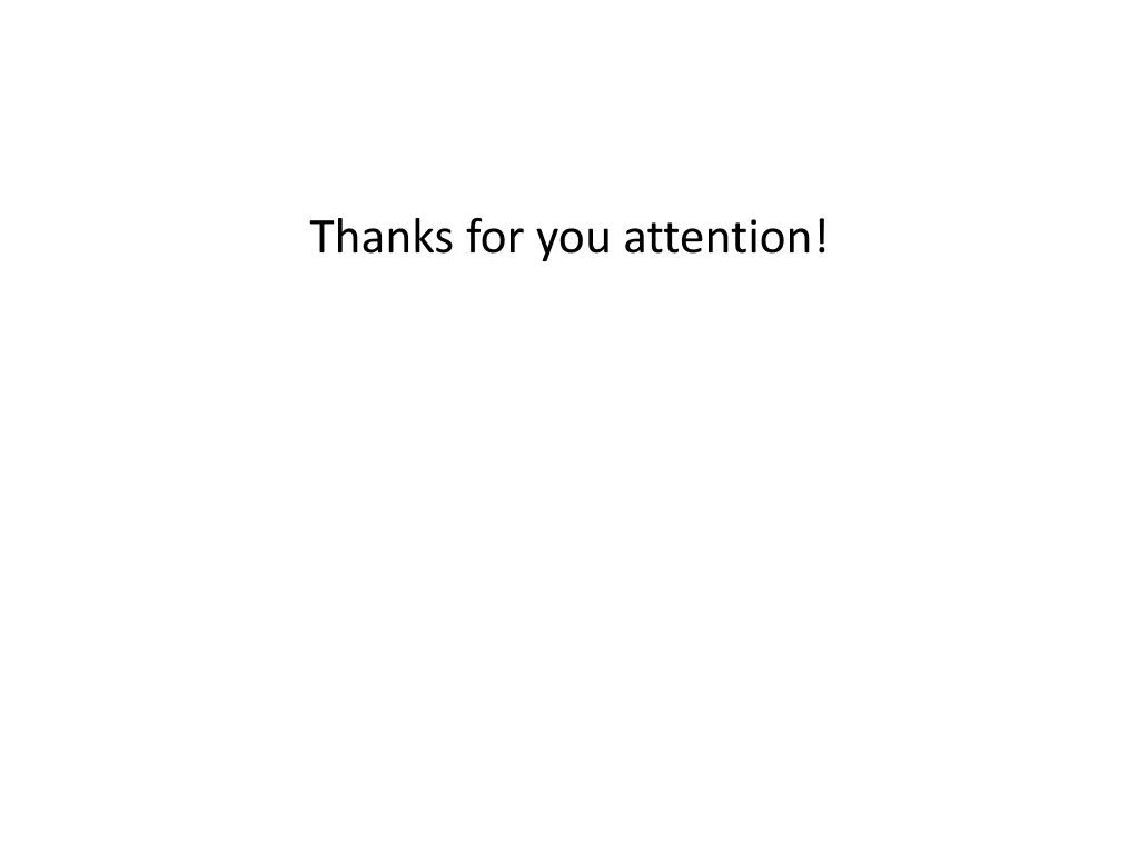 thanks for you attention