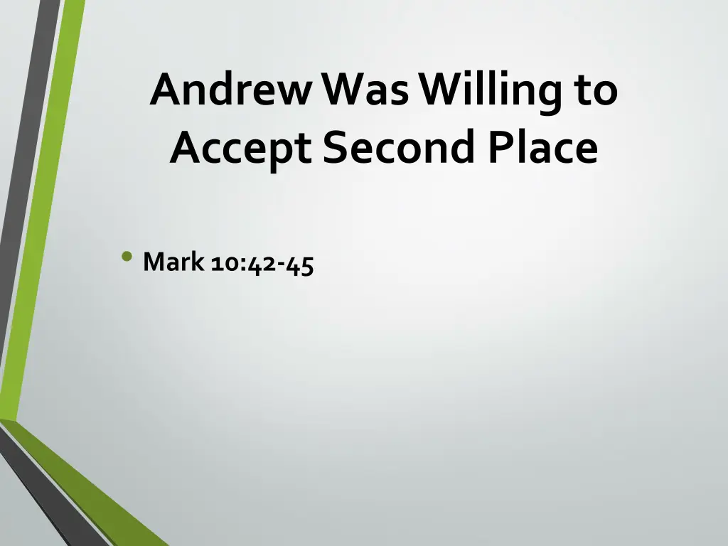 andrew was willing to accept second place