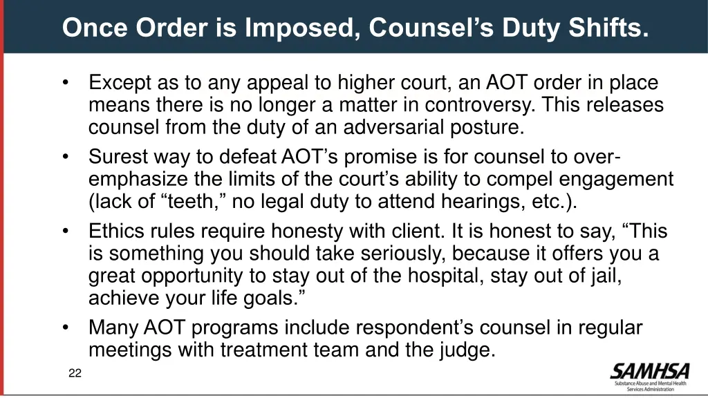 once order is imposed counsel s duty shifts