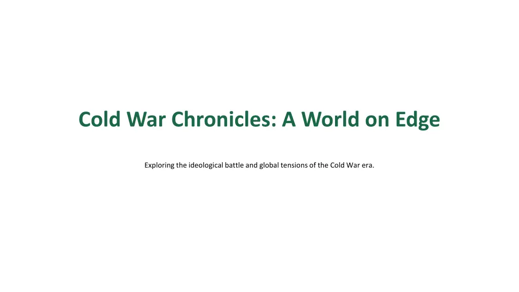 cold war chronicles a world on edge