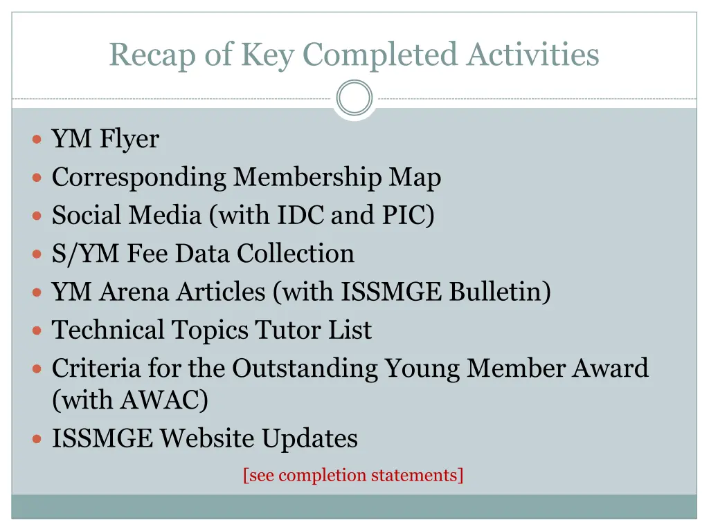 recap of key completed activities