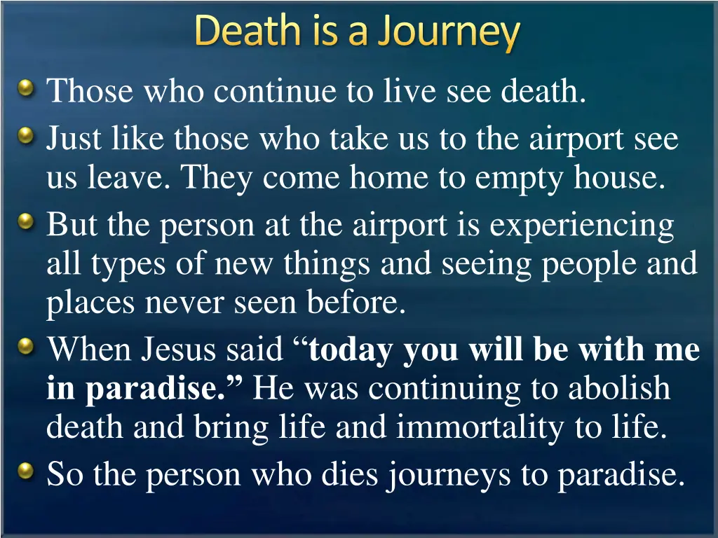 death is a journey those who continue to live
