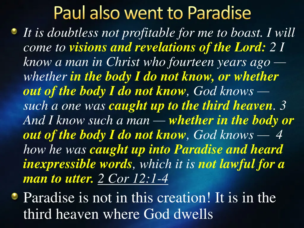 paul also went to paradise it is doubtless 1