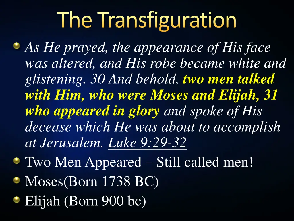 the transfiguration as he prayed the appearance