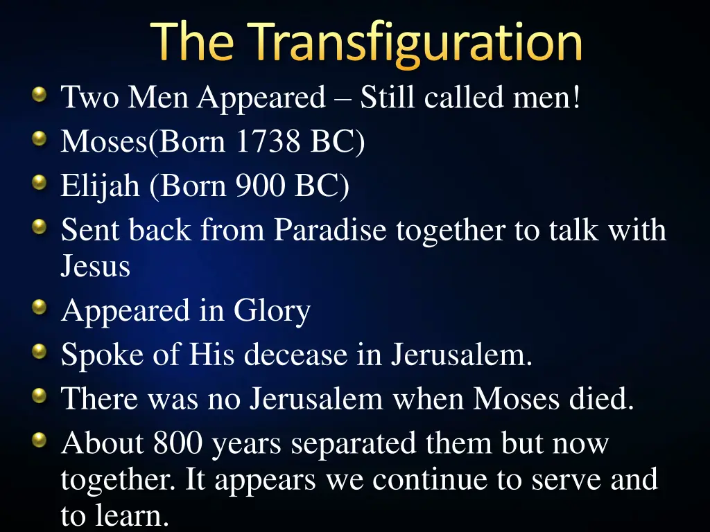 the transfiguration two men appeared still called