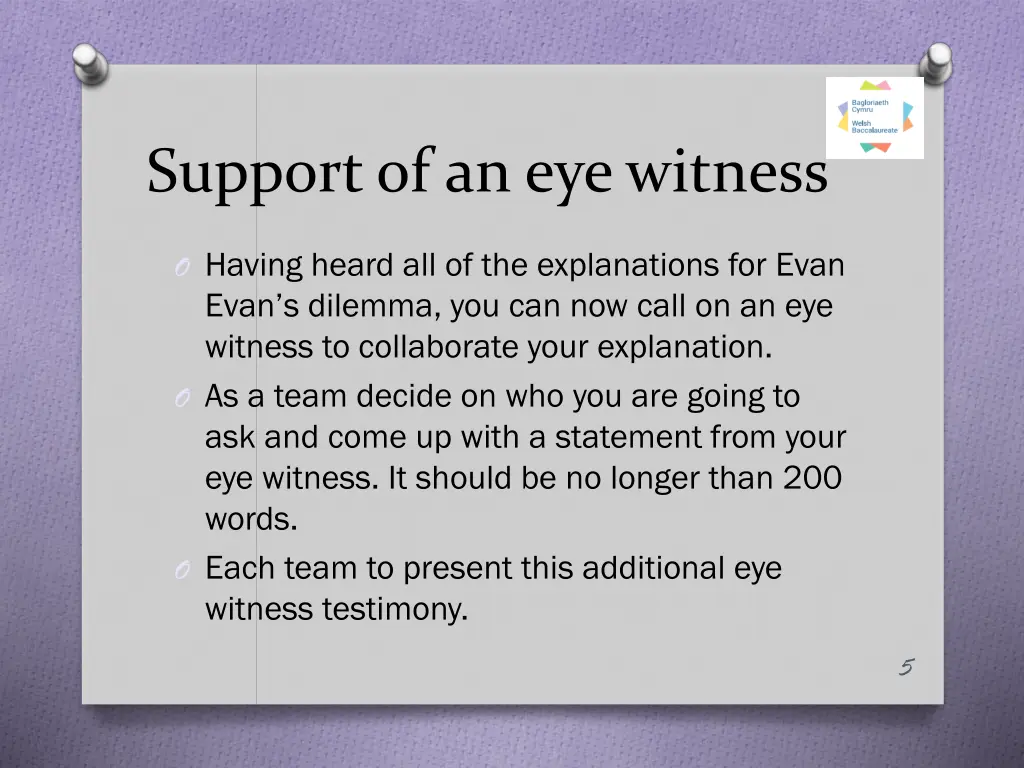 support of an eye witness
