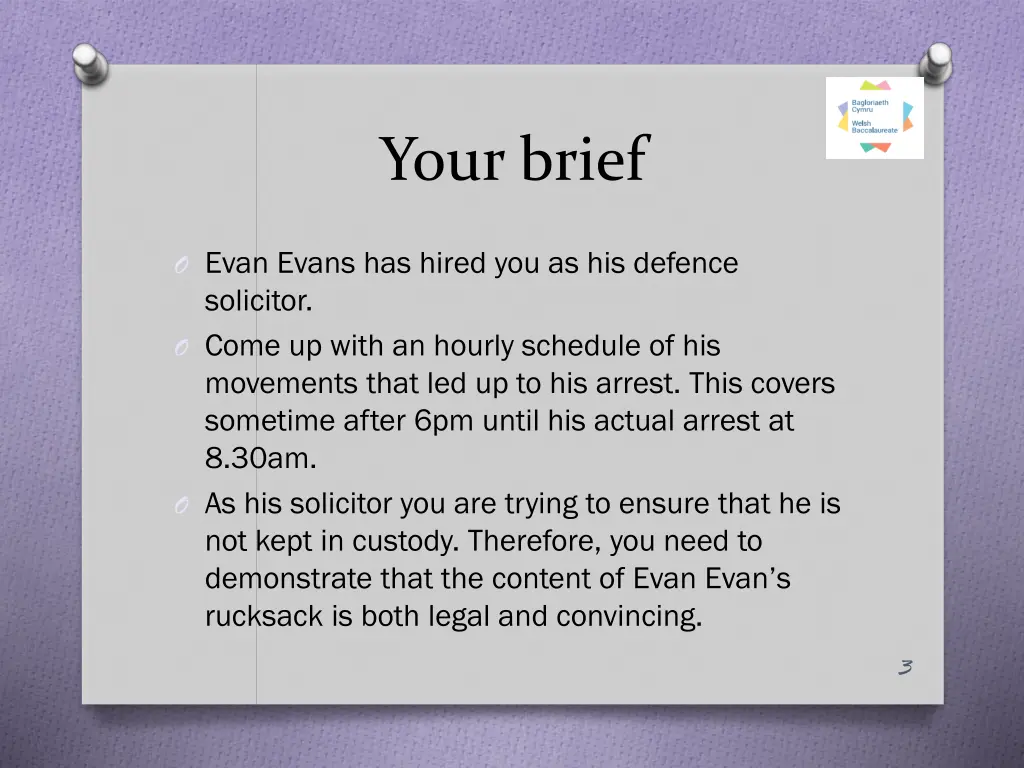 your brief