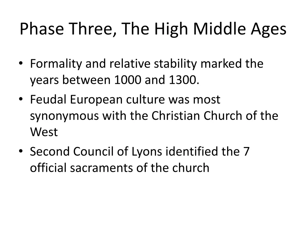 phase three the high middle ages