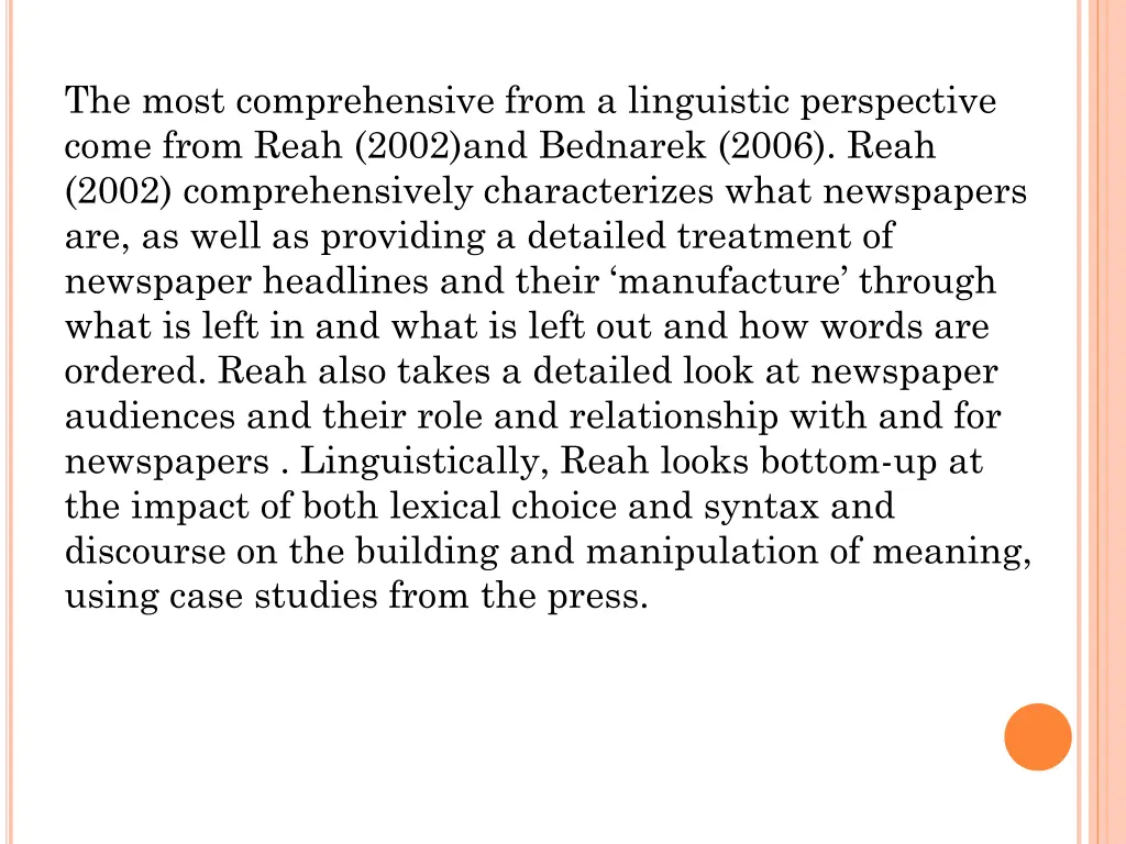the most comprehensive from a linguistic