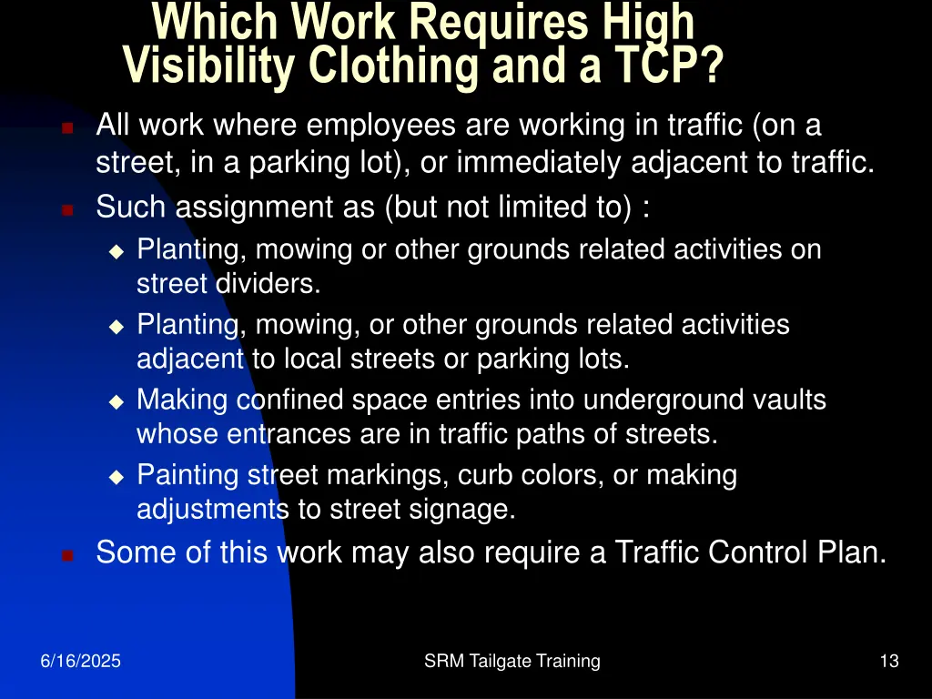 which work requires high visibility clothing