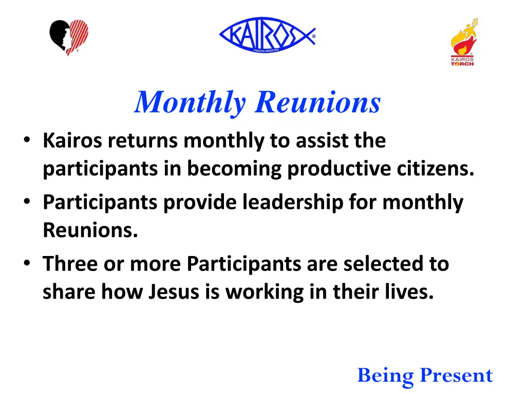monthly reunions kairos returns monthly to assist