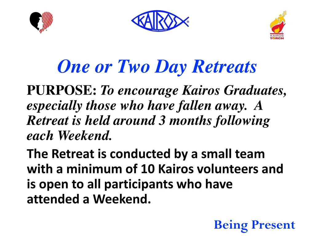 one or two day retreats purpose to encourage