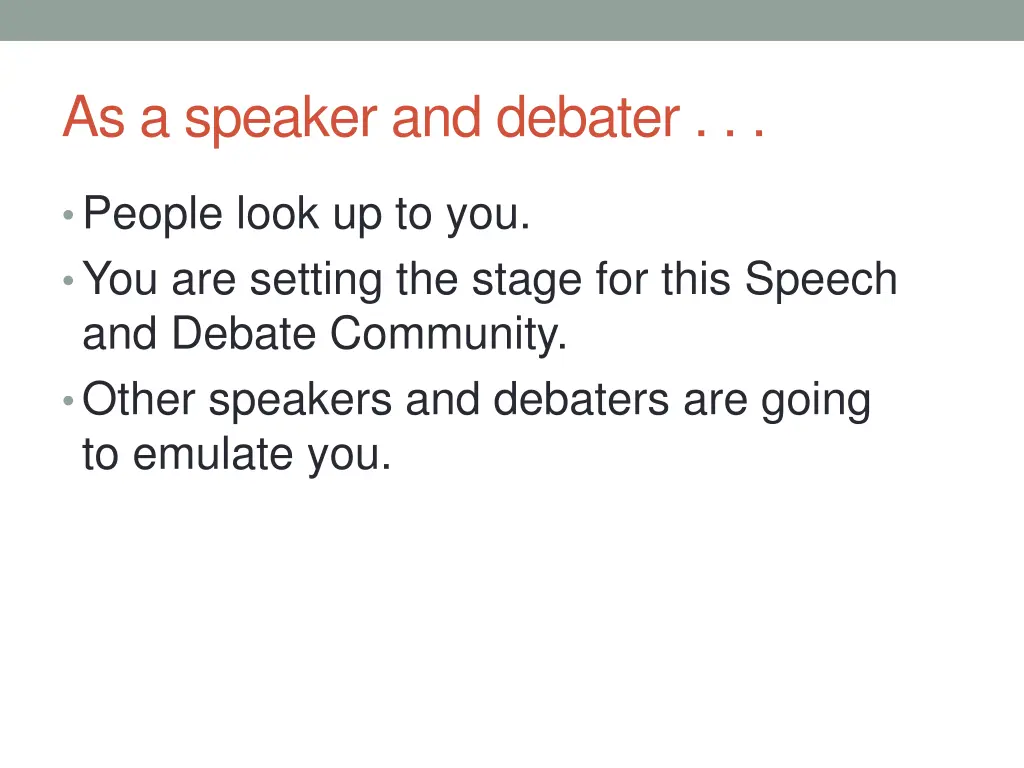 as a speaker and debater