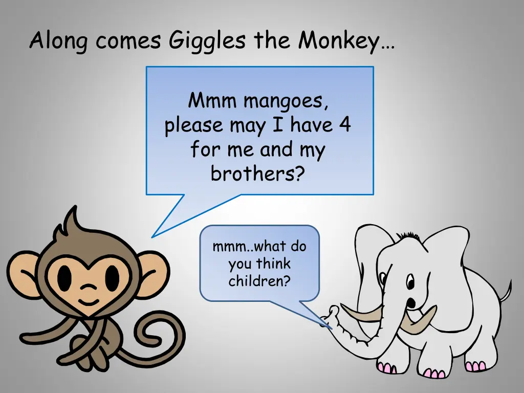 along comes giggles the monkey