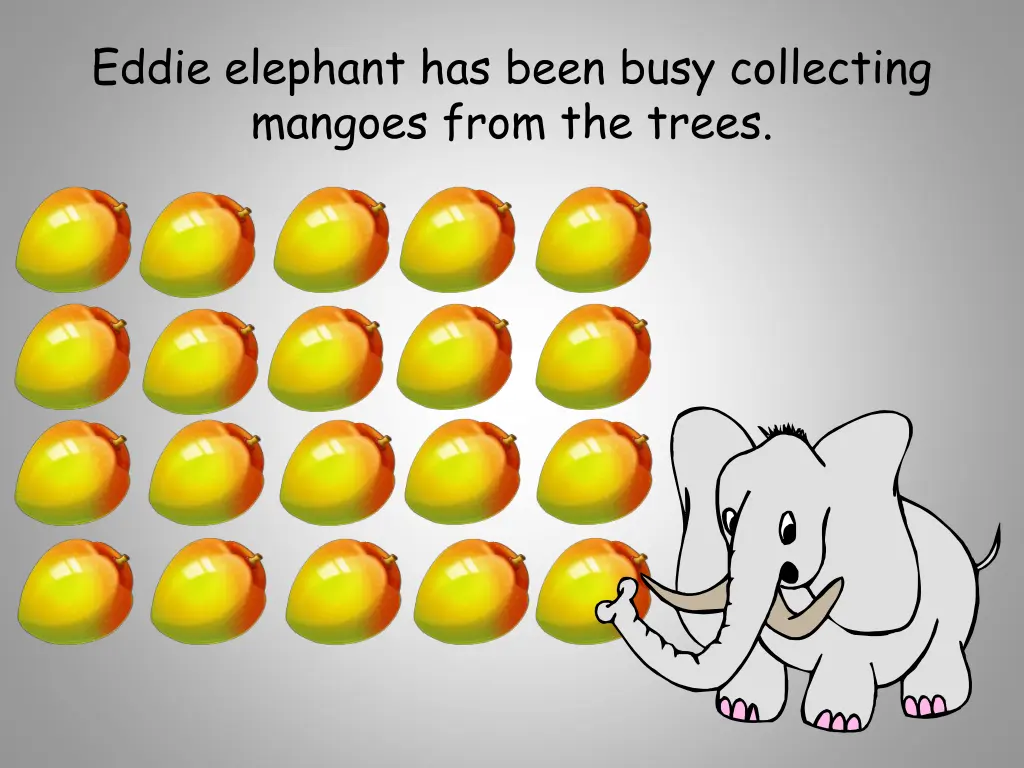 eddie elephant has been busy collecting mangoes