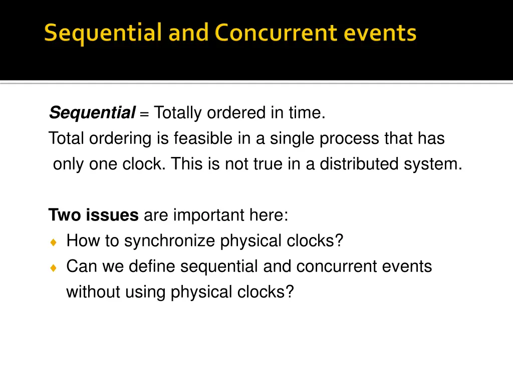 sequential totally ordered in time total ordering