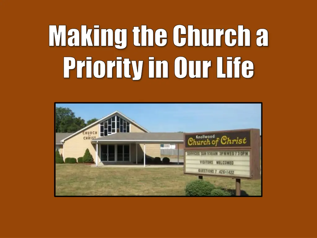 making the church a priority in our life