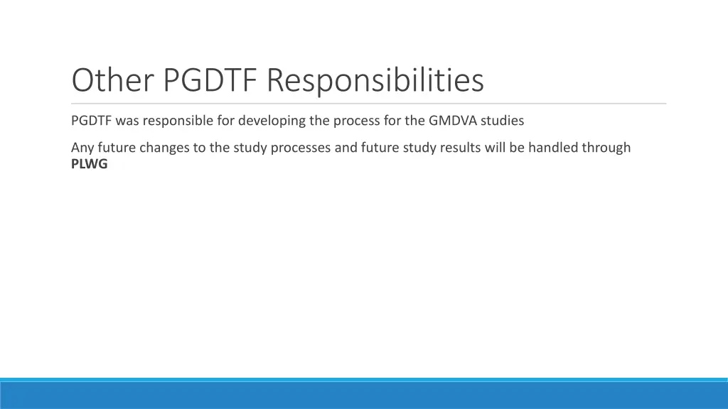 other pgdtf responsibilities