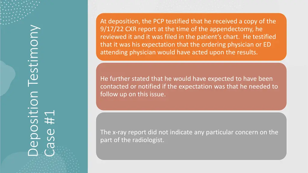 at deposition the pcp testified that he received