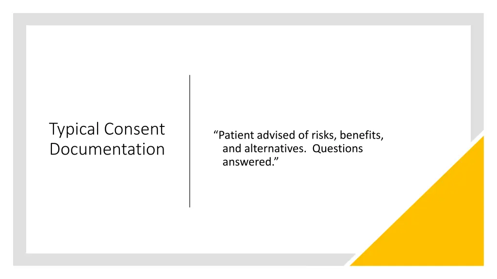 typical consent documentation