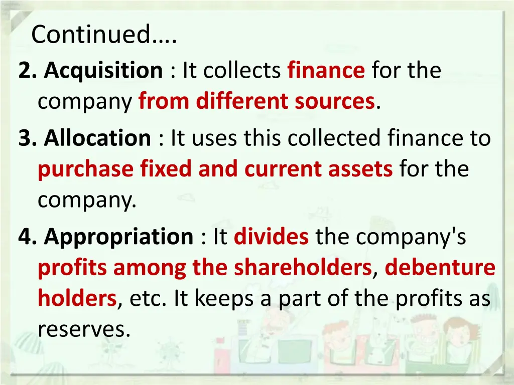 continued 2 acquisition it collects finance