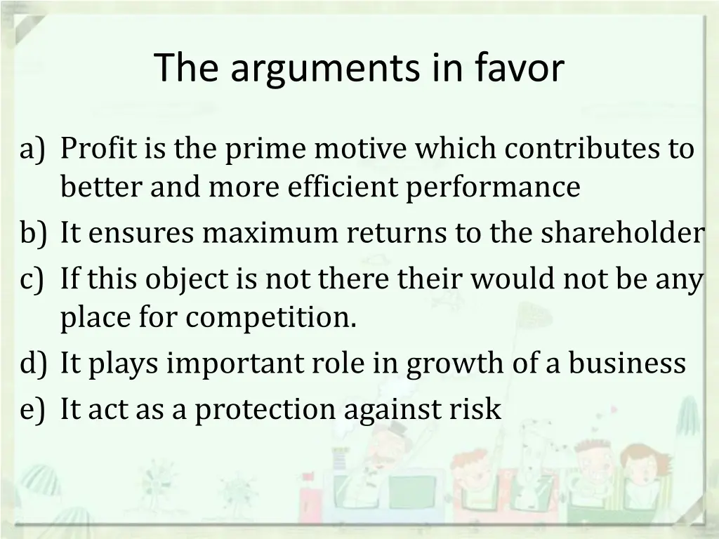 the arguments in favor
