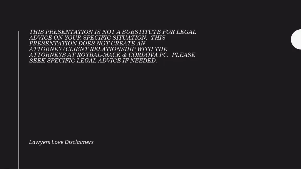 this presentation is not a substitute for legal