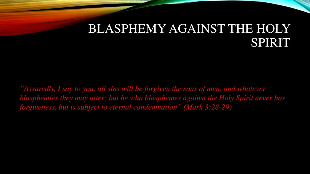blasphemy against the holy
