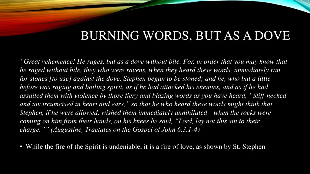 burning words but as a dove 1