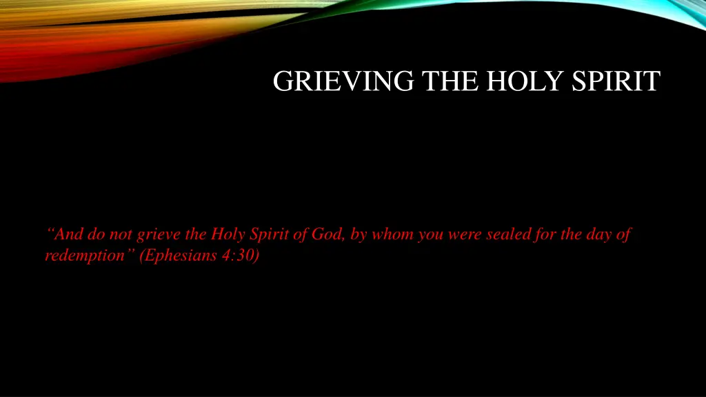 grieving the holy spirit