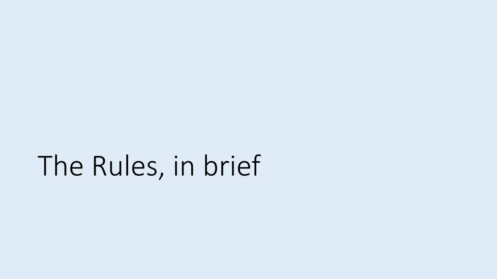 the rules in brief
