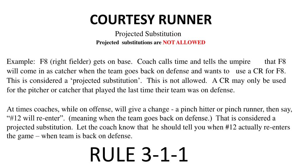 courtesy runner projected substitution projected