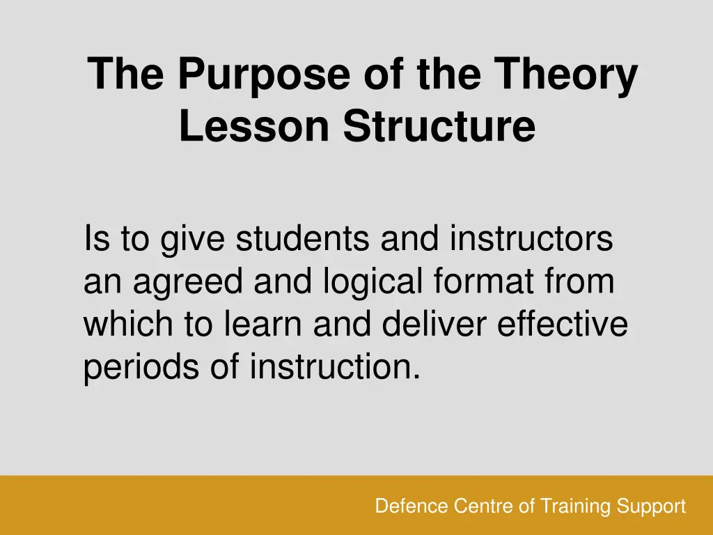 the purpose of the theory lesson structure