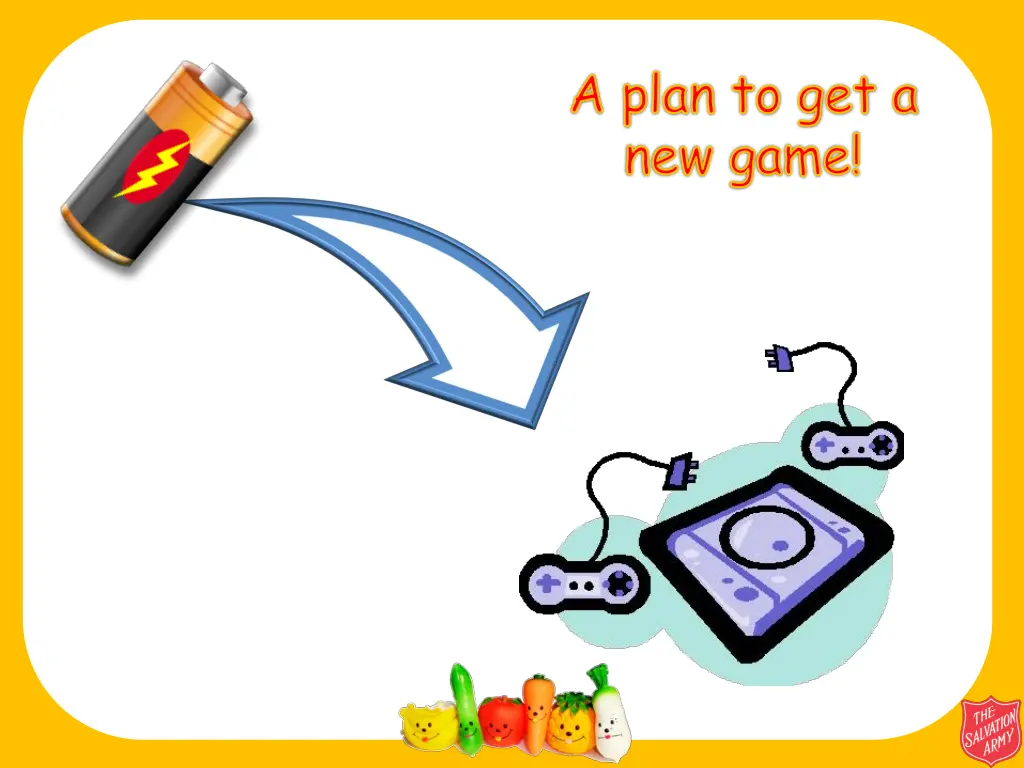 a plan to get a new game