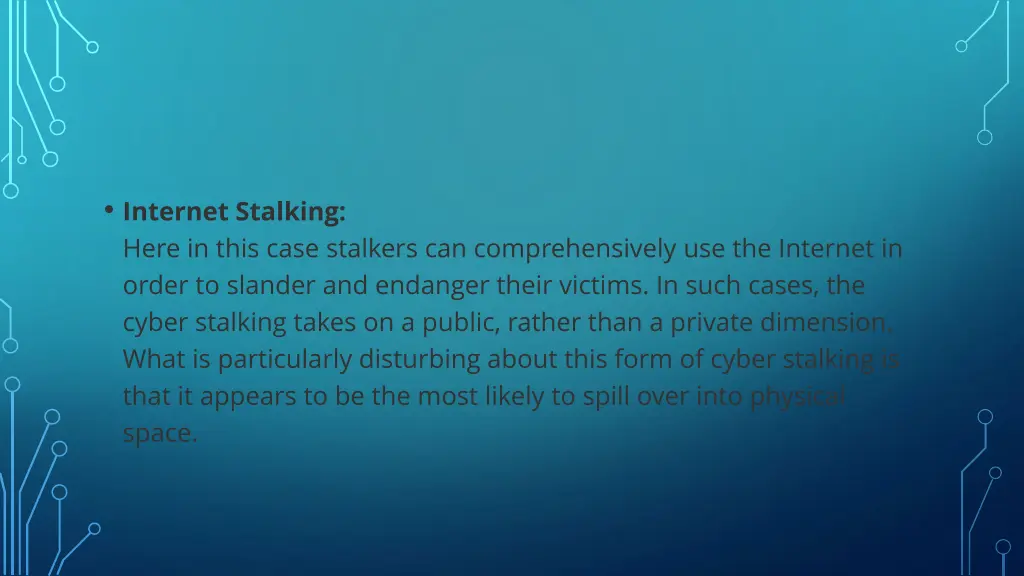 internet stalking here in this case stalkers