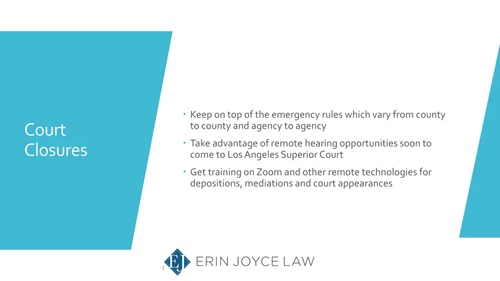 keep on top of the emergency rules which vary