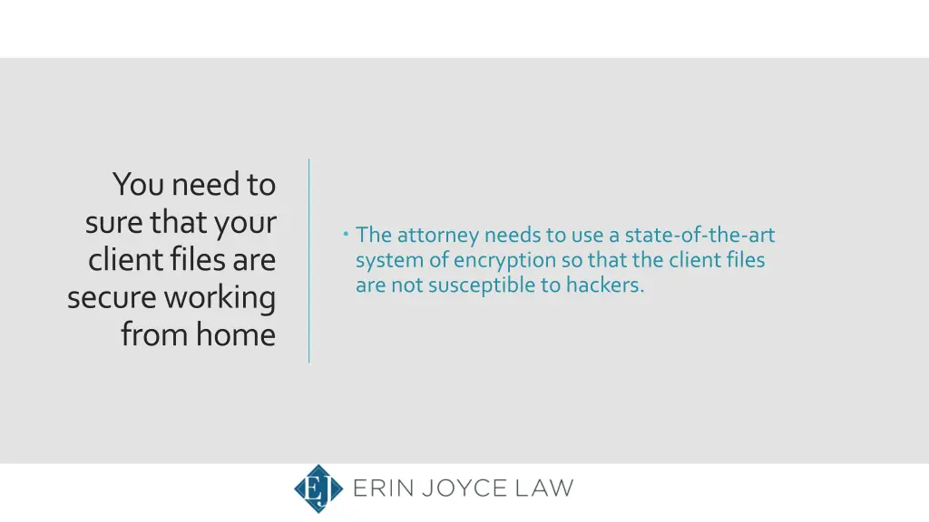 you need to sure that your client files