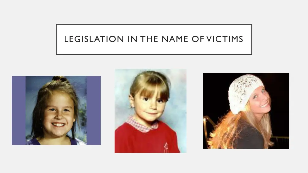 legislation in the name of victims