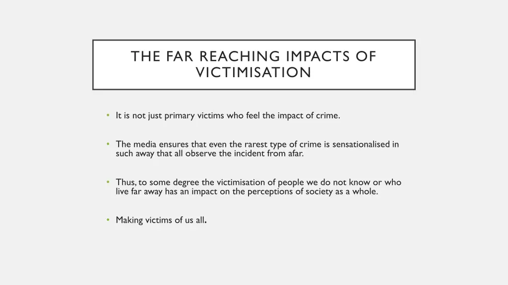 the far reaching impacts of victimisation