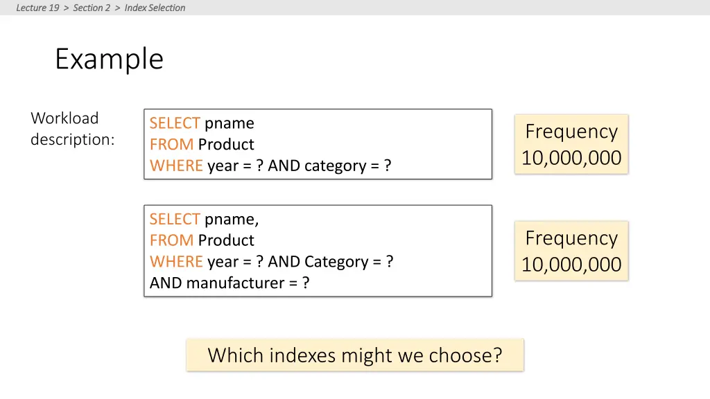lecture 19 section 2 index selection lecture 1
