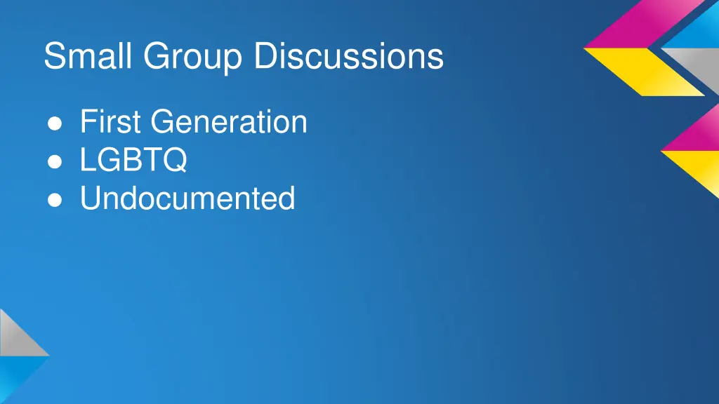 small group discussions