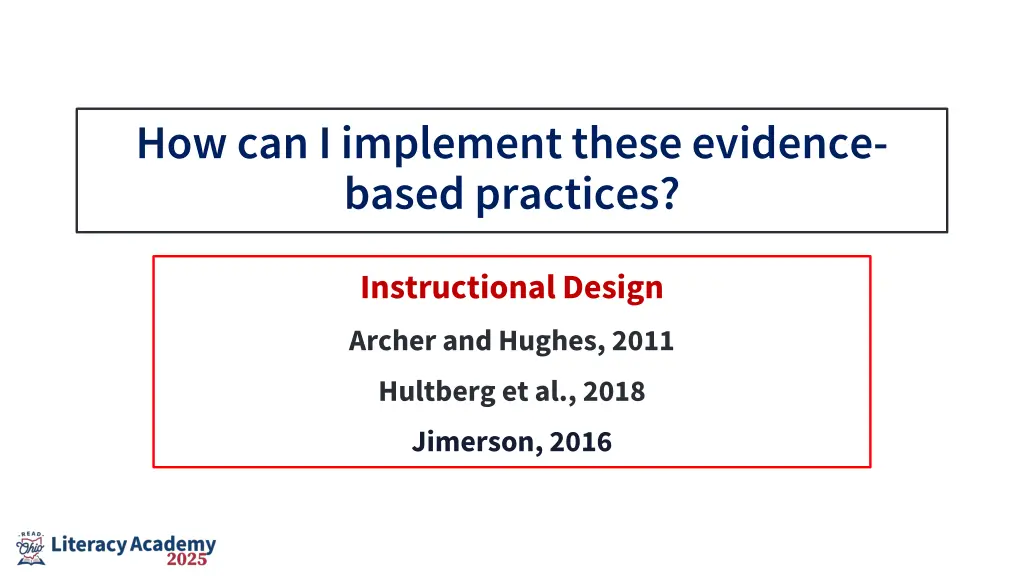 how can i implement these evidence based practices