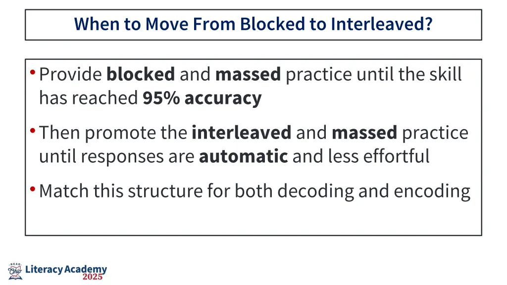 when to move from blocked to interleaved